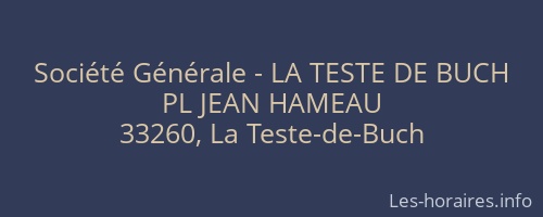Société Générale - LA TESTE DE BUCH 
