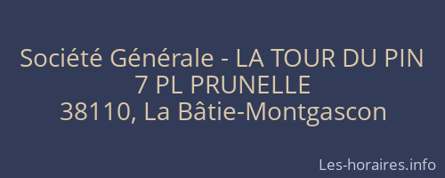 Société Générale - LA TOUR DU PIN 