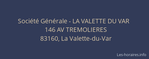 Société Générale - LA VALETTE DU VAR 