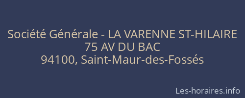 Société Générale - LA VARENNE ST-HILAIRE 