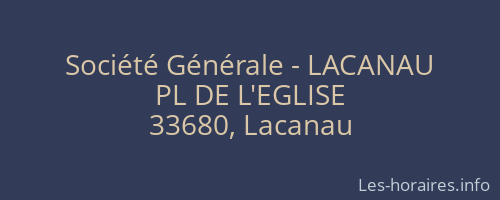 Société Générale - LACANAU 