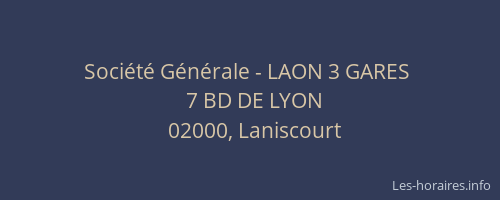 Société Générale - LAON 3 GARES 