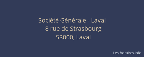 Société Générale - Laval