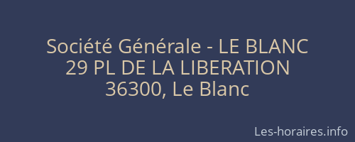 Société Générale - LE BLANC 