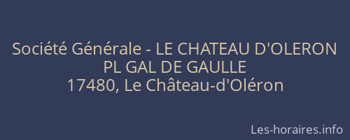 Société Générale - LE CHATEAU D'OLERON 