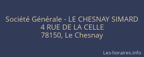 Société Générale - LE CHESNAY SIMARD 