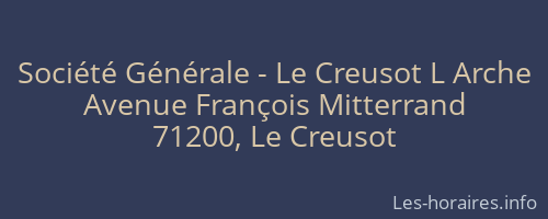Société Générale - Le Creusot L Arche