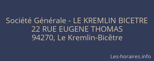 Société Générale - LE KREMLIN BICETRE 