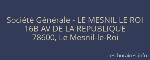 Société Générale - LE MESNIL LE ROI 