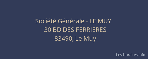 Société Générale - LE MUY 