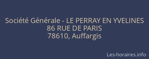 Société Générale - LE PERRAY EN YVELINES 
