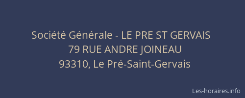Société Générale - LE PRE ST GERVAIS 