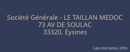Société Générale - LE TAILLAN MEDOC 
