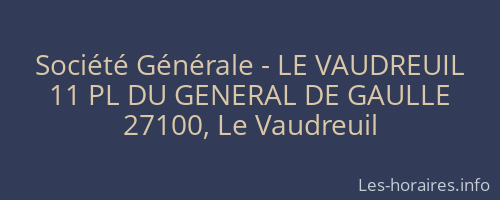Société Générale - LE VAUDREUIL 