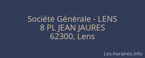 Société Générale - LENS 