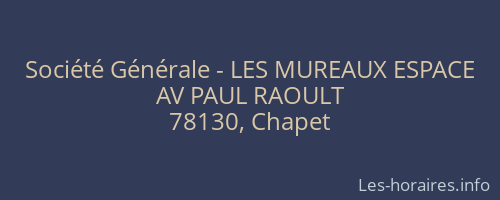 Société Générale - LES MUREAUX ESPACE 