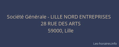 Société Générale - LILLE NORD ENTREPRISES 