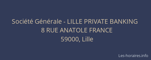 Société Générale - LILLE PRIVATE BANKING 