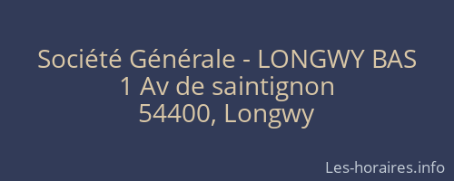 Société Générale - LONGWY BAS 