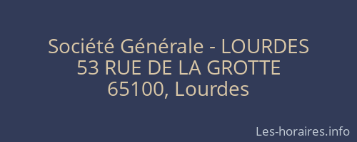 Société Générale - LOURDES 