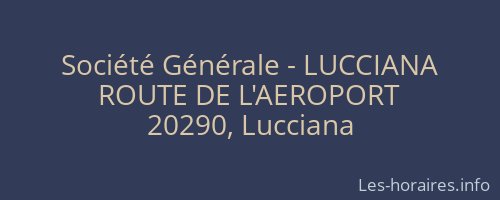Société Générale - LUCCIANA 