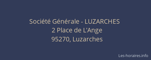 Société Générale - LUZARCHES 