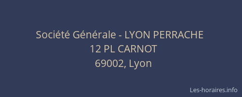 Société Générale - LYON PERRACHE 