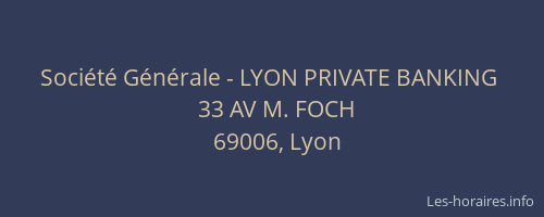 Société Générale - LYON PRIVATE BANKING 