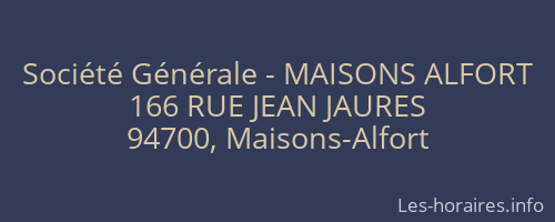 Société Générale - MAISONS ALFORT 