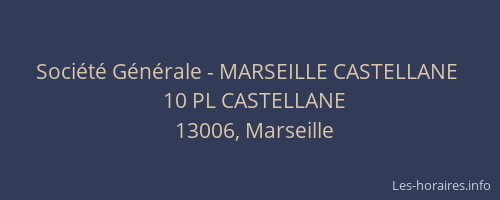 Société Générale - MARSEILLE CASTELLANE 