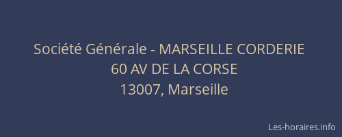 Société Générale - MARSEILLE CORDERIE 
