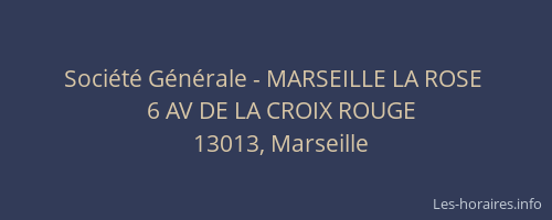 Société Générale - MARSEILLE LA ROSE 