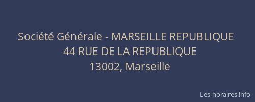Société Générale - MARSEILLE REPUBLIQUE 