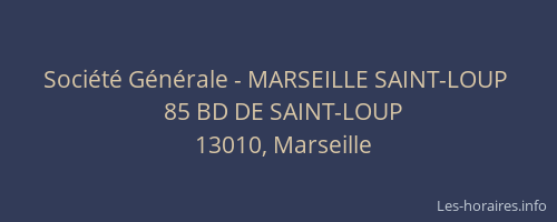 Société Générale - MARSEILLE SAINT-LOUP 