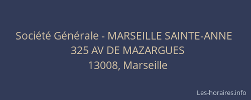 Société Générale - MARSEILLE SAINTE-ANNE 
