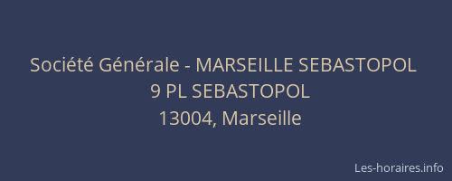 Société Générale - MARSEILLE SEBASTOPOL 