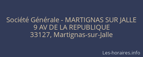 Société Générale - MARTIGNAS SUR JALLE 