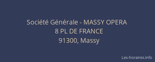Société Générale - MASSY OPERA 