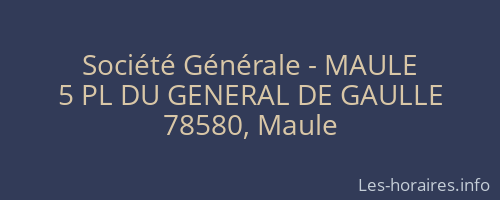Société Générale - MAULE 