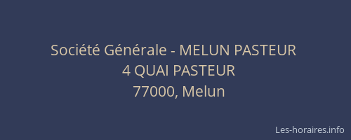 Société Générale - MELUN PASTEUR 