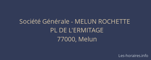 Société Générale - MELUN ROCHETTE 