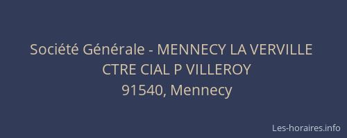 Société Générale - MENNECY LA VERVILLE 
