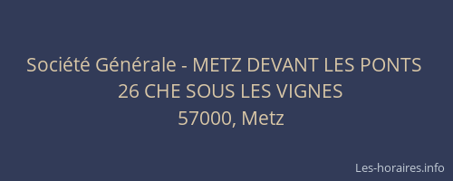 Société Générale - METZ DEVANT LES PONTS 