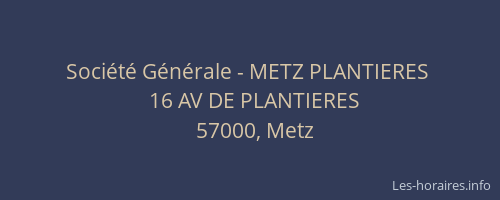Société Générale - METZ PLANTIERES 