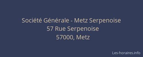 Société Générale - Metz Serpenoise
