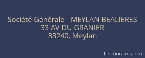 Société Générale - MEYLAN BEALIERES 
