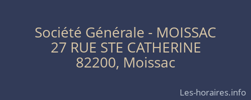 Société Générale - MOISSAC 