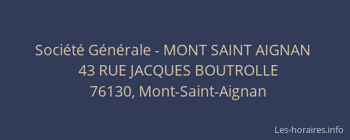 Société Générale - MONT SAINT AIGNAN 