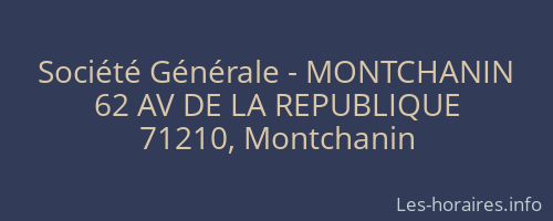 Société Générale - MONTCHANIN 