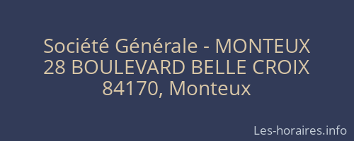Société Générale - MONTEUX 